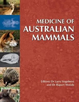 Medicine of Australian Mammals by Woods, Rupert