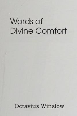 Words of Divine Comfort by Winslow, Octavius