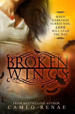 Broken Wings (Hidden Wings Series Book Two) by Renae, Cameo