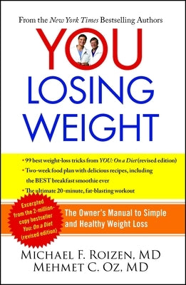 You: Losing Weight by Roizen, Michael F.