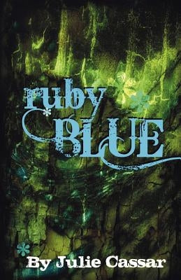 Ruby Blue by Cassar, Julie