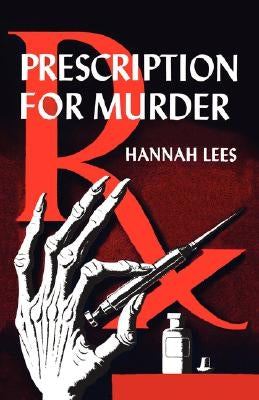 Prescription for Murder by Lees, Hannah