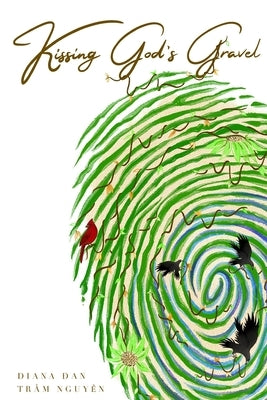 Kissing God's Gravel by Davis, Zenchristian