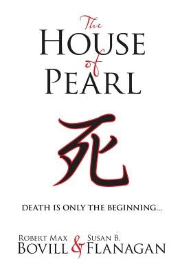 The House of Pearl by Bovill, Robert Max