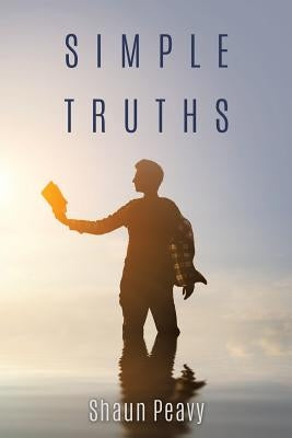 Simple Truths by Peavy, Shaun