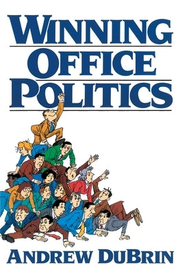 Winning Office Politics: Du Brin's Guide for the 90s by Du Brin, Andrew