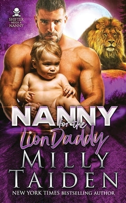 Nanny for the Lion Daddy by Taiden, Milly