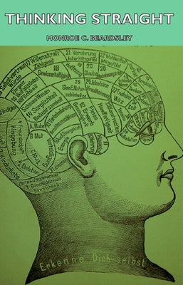 Thinking Straight by Beardsley, Monroe C.