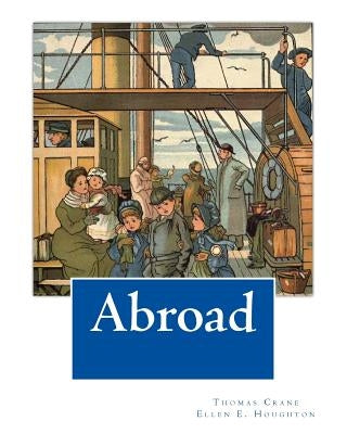 Abroad by Houghton, Ellen E.