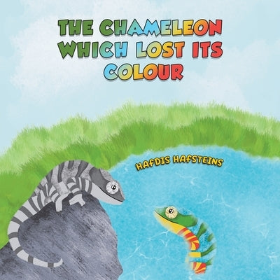 The Chameleon Which Lost Its Colour by Hafsteins, Hafdis