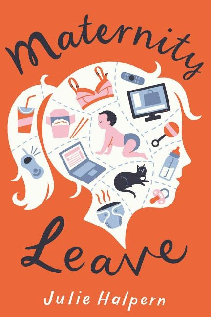 Maternity Leave by Halpern, Julie