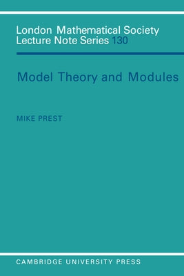 Model Theory and Modules by Prest, Mike
