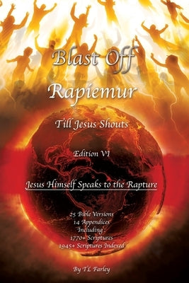Blast Off: Rapiemur - Edition VI by Farley, Tl