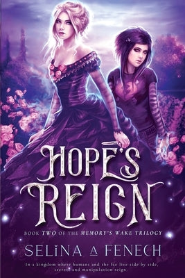 Hope's Reign by Fenech, Selina A.