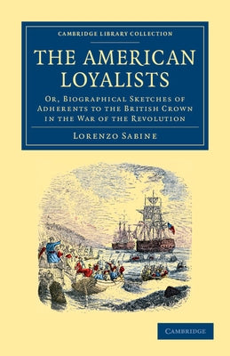 The American Loyalists by Sabine, Lorenzo