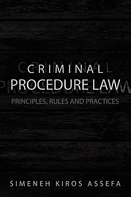 Criminal Procedure Law by Assefa, Simeneh Kiros