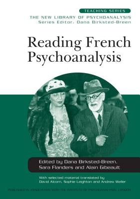 Reading French Psychoanalysis by Birksted-Breen, Dana