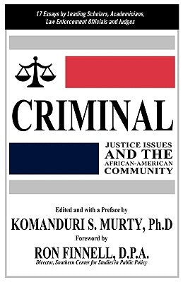 Criminal Justice Issues and the African-American Community by Murty, Komanduri S.
