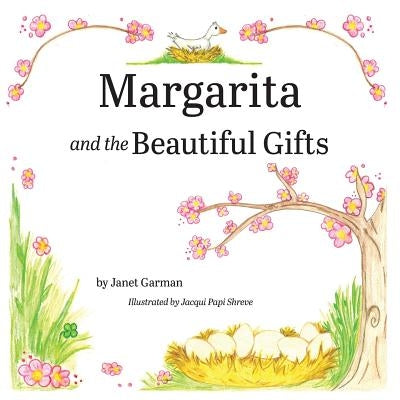 Margarita and the Beautiful Gifts by Shreve, Jacqui