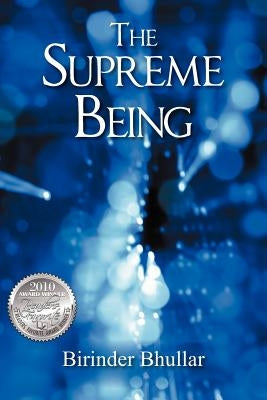 The Supreme Being by Bhullar, Birinder