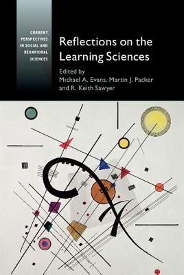 Reflections on the Learning Sciences by Evans, Michael A.