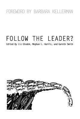 Follow the Leader? by Glodek, Liz