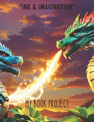 "Ink & Imagination": My Book Project by Miguel López, León Eduardo