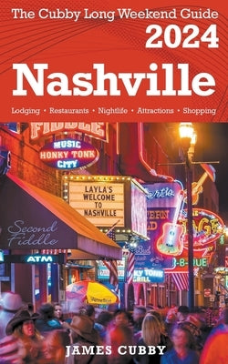 NASHVILLE The Cubby 2024 Long Weekend Guide by Cubby, James