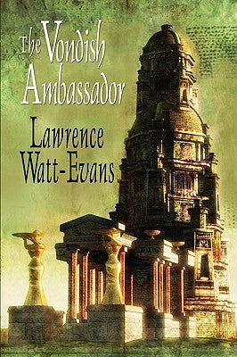 The Vondish Ambassador by Watt-Evans, Lawrence