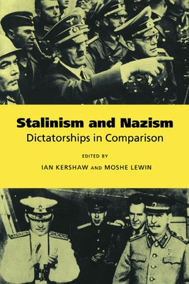 Stalinism and Nazism by Kershaw, Ian