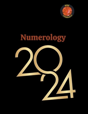 Numerology 2024 by Rubi, Alina a.
