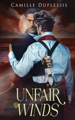Unfair Winds by Duplessis, Camille