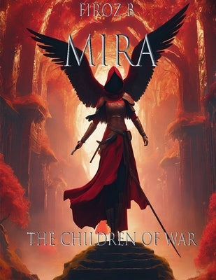 Mira: The Children of War by B, Firoz