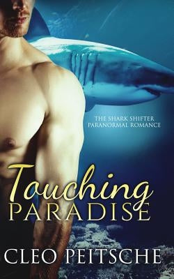 Touching Paradise by Peitsche, Cleo
