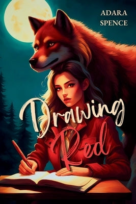 Drawing Red by Spence, Adara