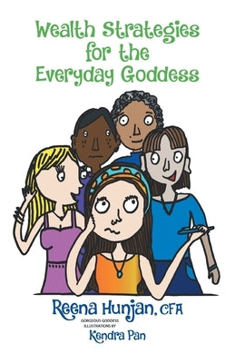 Wealth Strategies for the Everyday Goddess by Hunjan, Reena