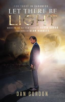 Let There Be Light by Gordon, Dan