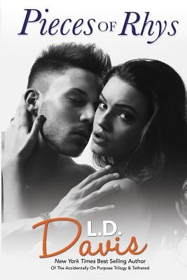 Pieces Of Rhys by Davis, L. D.