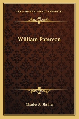 William Paterson by Shriner, Charles A.