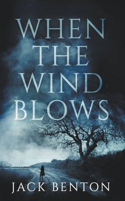 When the Wind Blows by Benton, Jack