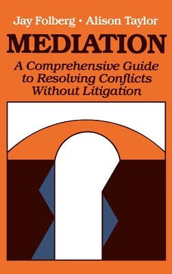 Mediation by Folberg, Jay