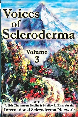 Voices of Scleroderma: Volume 3 by Network, International Scleroderma