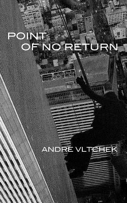 Point of No Return by Vltchek, Andre