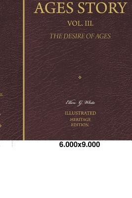 The Conflict of the Ages Story, Vol. III.: The Life and Ministry of Jesus Christ by White, Ellen G.