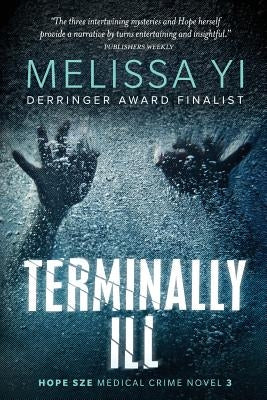 Terminally Ill: Library Edition by Yuan-Innes MD, Melissa