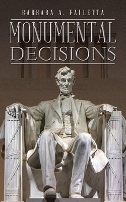 Monumental Decisions by Falletta, Barbara A.