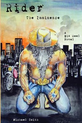 Rider: The Imminence by Smith, Michael