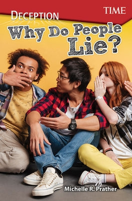 Deception: Why Do People Lie? by Prather, Michelle R.