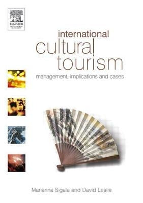 International Cultural Tourism by Leslie, David