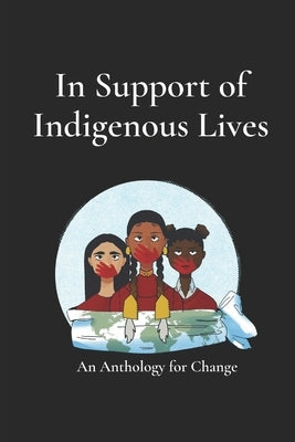 Mmiw: In Support of Indigenous Lives: An Anthology for Change by Chafi, Imane